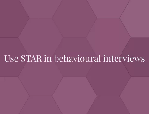 Use STAR in behavioural interviews